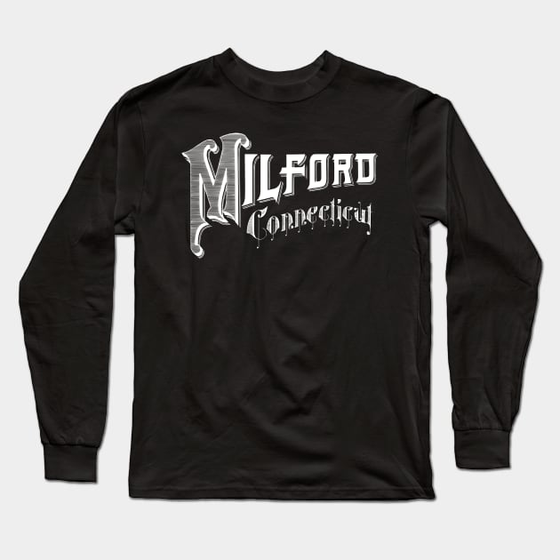 Vintage Milford, CT Long Sleeve T-Shirt by DonDota